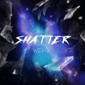 Album Shatter from Wisp X