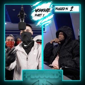 Dengarkan lagu Workrate x Fumez The Engineer - Plugged In 2, Pt. 1 (Explicit) nyanyian Fumez The Engineer dengan lirik