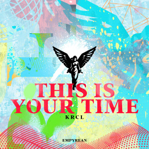 KRCL的專輯This Is Your Time
