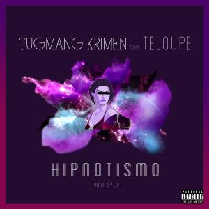 Teloupe的专辑Hipnotismo (feat. Teloupe) (Explicit)