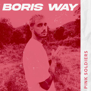 Dengarkan Pink Soldiers lagu dari Boris Way dengan lirik