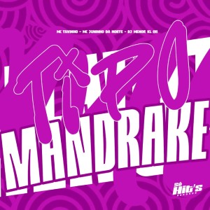Dengarkan Tipo Mandrake (Explicit) lagu dari DJ MENOR KL 011 dengan lirik