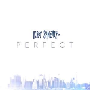 收聽Leroy Sanchez的Perfect歌詞歌曲