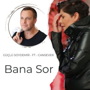 Album Bana Sor oleh Güçlü Soydemir