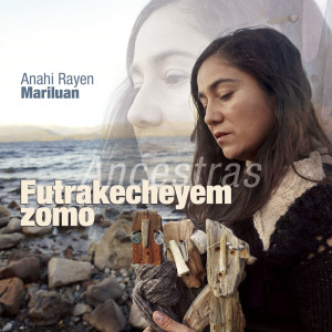 Listen to Uñum Zomo(Mujeres Pájaras) song with lyrics from Anahi Rayen Mariluan
