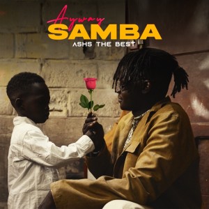 Listen to Ayway Samba song with lyrics from Ashs The Best