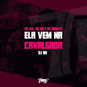 Listen to Ela vem na cavalgada (Explicit) song with lyrics from MC Mn
