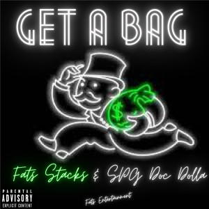 收听Fats Stacks的Get a Bag (Explicit)歌词歌曲
