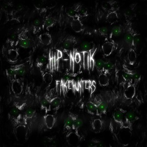 FakeHunters的專輯Hip-Notik