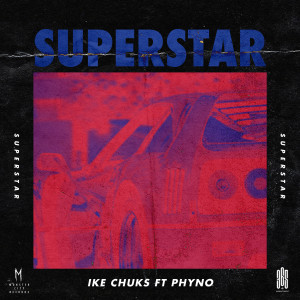 Album Superstar (Explicit) from Ike Chuks