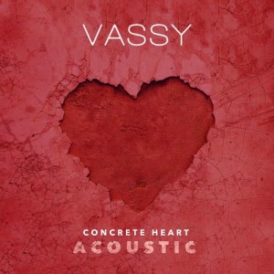 收聽Vassy的Concrete Heart (Acoustic)歌詞歌曲