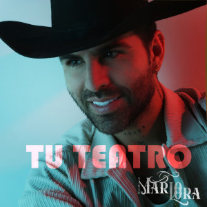 ดาวน์โหลดและฟังเพลง Tu Teatro พร้อมเนื้อเพลงจาก Mario Lora