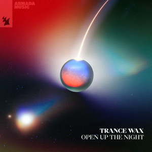 Open Up The Night dari Trance Wax
