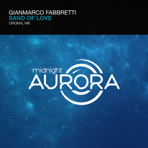 收聽Gianmarco Fabbretti的Sand Of Love (Original Mix)歌詞歌曲