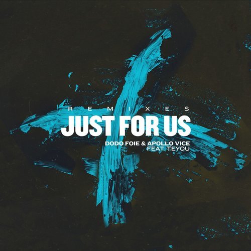 Just For Us (feat. Teyou)