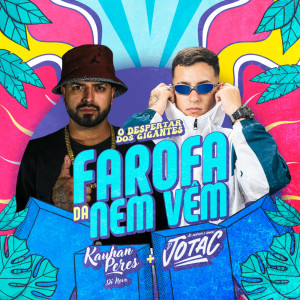 Listen to Farofa da Nem Vem song with lyrics from DJotac
