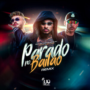 MC L da Vinte的专辑Parado No Bailão (Limitlezz Remix)