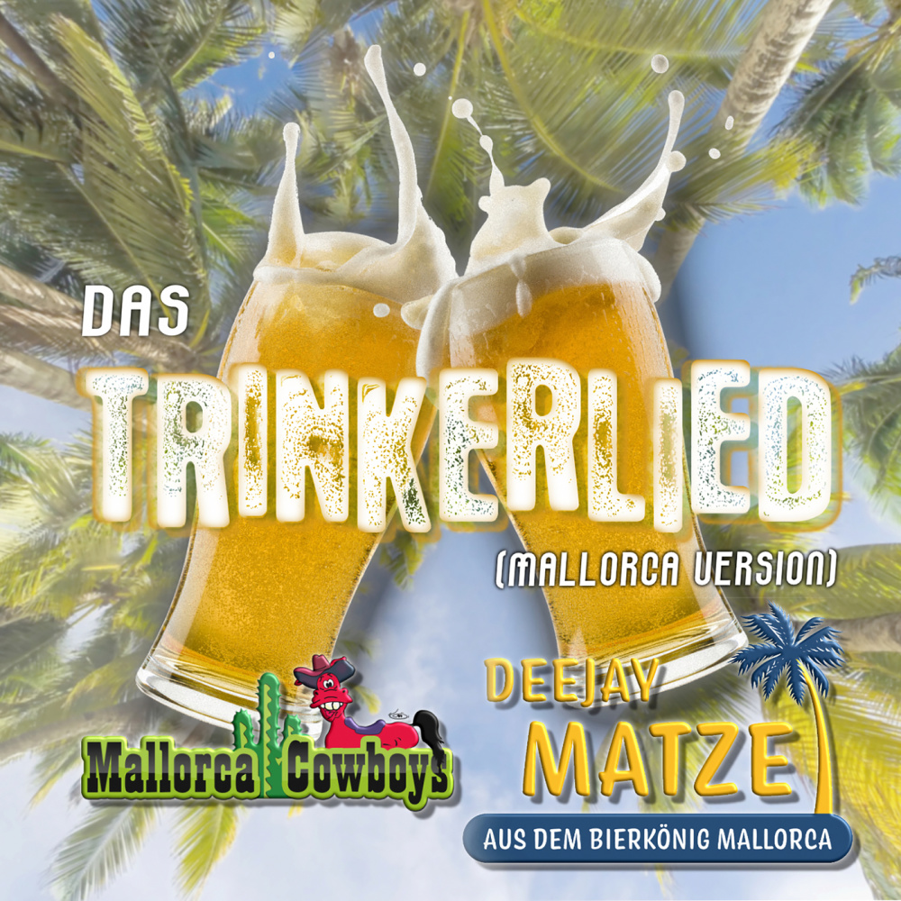 Trinkerlied (Mallorca Version|Explicit)
