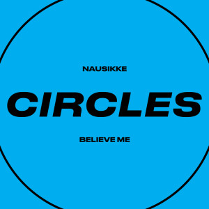ดาวน์โหลดและฟังเพลง Believe Me พร้อมเนื้อเพลงจาก Nausikke