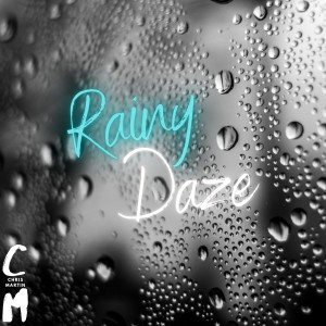 Chris Martin的專輯Rainy Daze