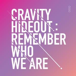Album HIDEOUT: REMEMBER WHO WE ARE - SEASON1. from CRAVITY