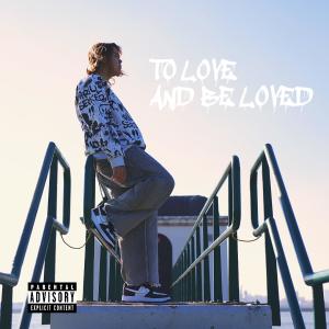757shai的專輯to love and be loved (Explicit)