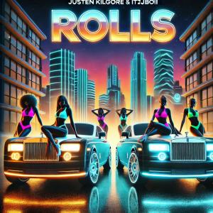 Justen Kilgore的專輯Rolls (feat. ItzJboii) [Explicit]