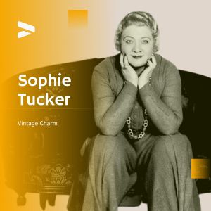 Album Sophie Tucker - Vintage Charm from Sophie Tucker