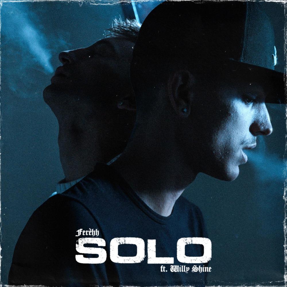 Solo (feat. Willy Shine) (Explicit)