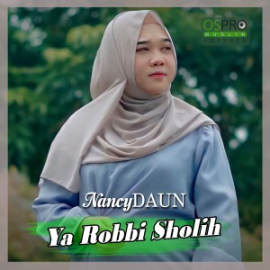 Album Ya Robbi Sholih oleh NancyDAUN