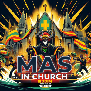 อัลบัม Talk Bout (Mas in Church Riddim) ศิลปิน Flex