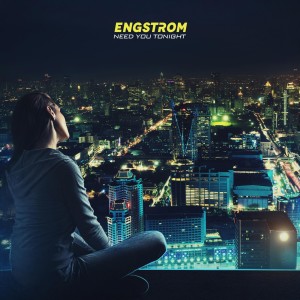 收听Engstrom的Need You Tonight歌词歌曲