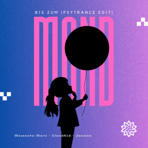 Memento Mori的專輯Bis Zum Mond (Psytrance Edit)
