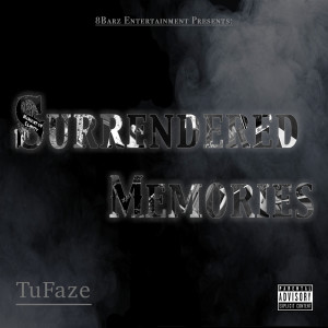 Album Surrendered Memories (Explicit) from Tufaze
