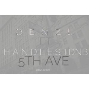 Listen to 5th Ave(feat. Handles TDNB) song with lyrics from Denzl