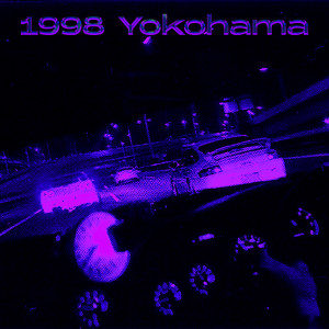 PHXNKYNEX的專輯1998 YOKOHAMA (Explicit)