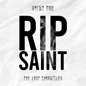 Saint Dog的專輯RIP Saint: The Lost Chronicles (Explicit)