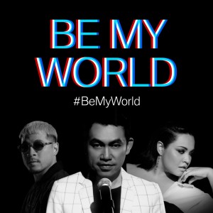 Dengarkan lagu Be My World nyanyian ป๊อด ธนชัย อุชชิน dengan lirik