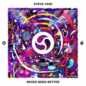 ดาวน์โหลดและฟังเพลง Never Been Better พร้อมเนื้อเพลงจาก Steve Void