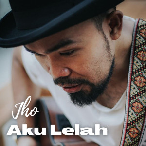 Dengarkan Aku Lelah lagu dari JHo dengan lirik