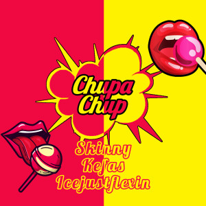 Chupa Chup (Explicit)