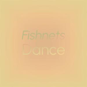 Album Fishnets Dance from Various