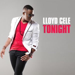 收聽Lloyd Cele的Tonight歌詞歌曲