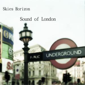 Listen to Sound of London song with lyrics from Skies Horizon