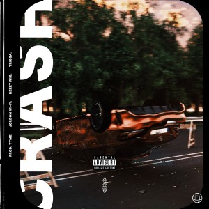 收聽Last Night In Paris的Crash (Explicit)歌詞歌曲