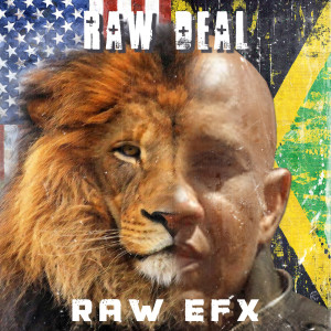 Listen to Raw E F X song with lyrics from Raw Deal