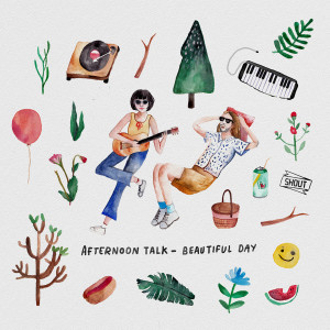 ดาวน์โหลดและฟังเพลง Beautiful Day พร้อมเนื้อเพลงจาก Afternoon Talk