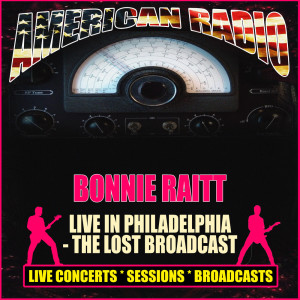 Live In Philadelphia - The Lost Broadcast