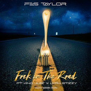 Fes Taylor的專輯Fork in the Road (Explicit)