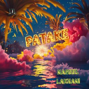 อัลบัม Patake ศิลปิน Nabeel Lakhani